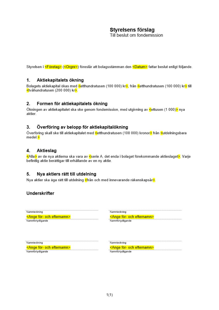 Styrelsens förslag till beslut fondemission utgivande av nya aktier - Privat AB