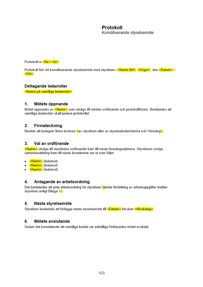 Styrelsemöte - Protokoll från konstituerande styrelsemöte i brf