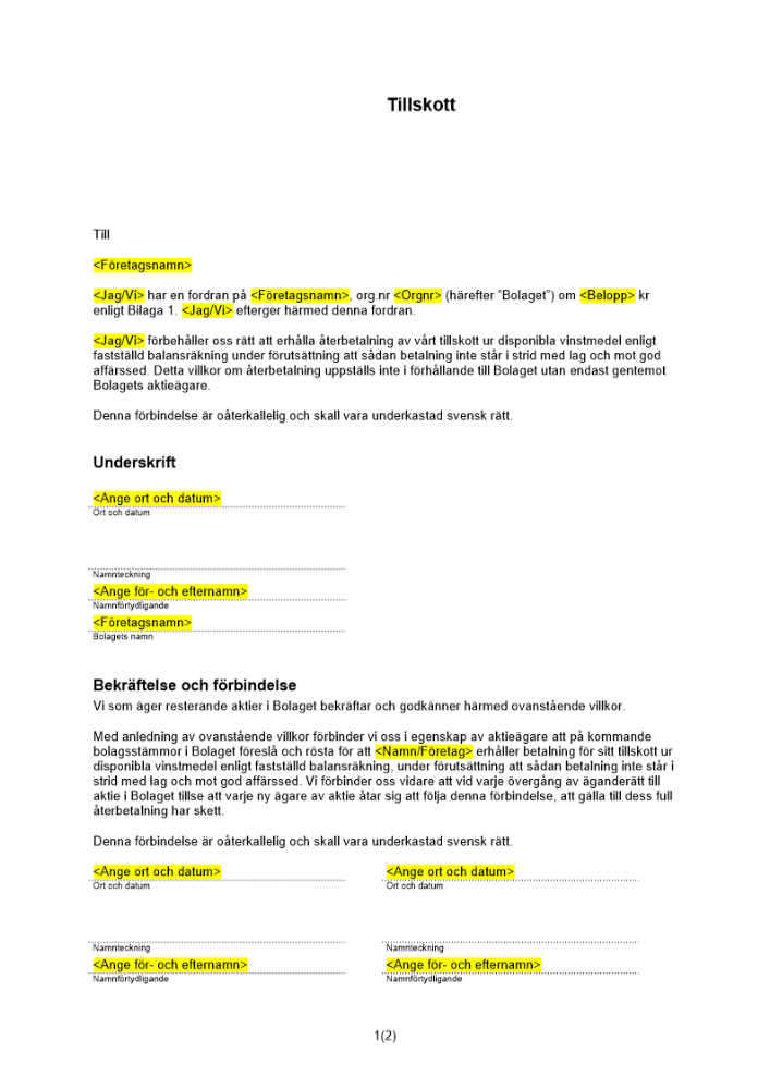 Tillskott (Ej aktieägare och villkorat)