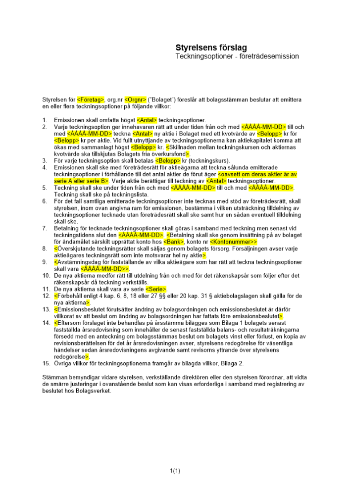 Styrelsens förslag - Teckningsoptioner (företräde) - Privat avstämningsbolag